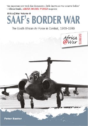 [Africa @ War 08] • SAAF's Border War · The South African Air Force in Combat 1966-89